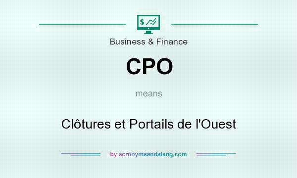 What does CPO mean? It stands for Clôtures et Portails de l`Ouest