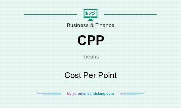 What does CPP mean? It stands for Cost Per Point