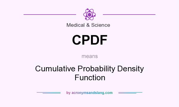 What does CPDF mean? It stands for Cumulative Probability Density Function