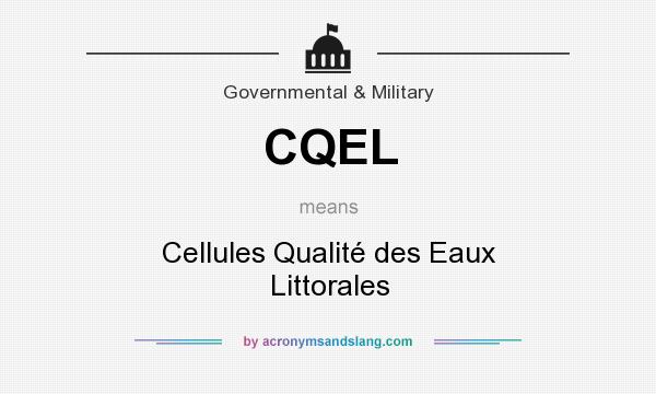 What does CQEL mean? It stands for Cellules Qualité des Eaux Littorales