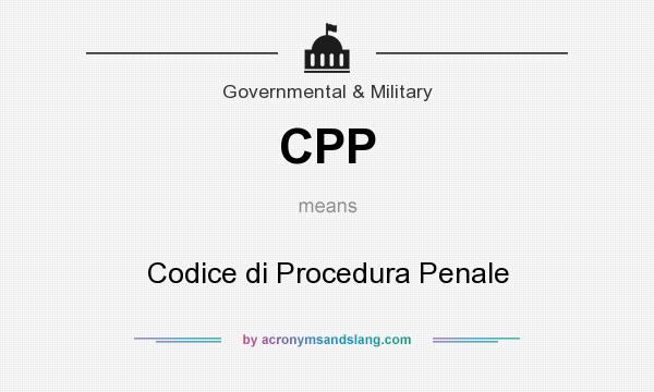 What does CPP mean? It stands for Codice di Procedura Penale