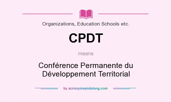 What does CPDT mean? It stands for Conférence Permanente du Développement Territorial