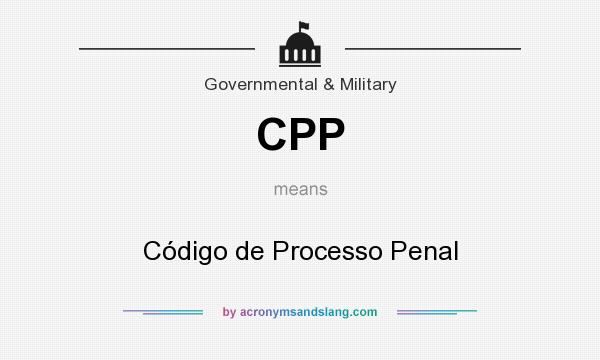 What does CPP mean? It stands for Código de Processo Penal