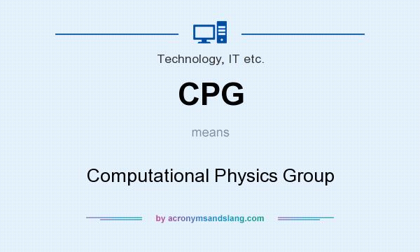 What does CPG mean? It stands for Computational Physics Group