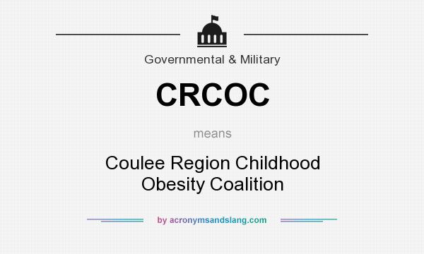 What does CRCOC mean? It stands for Coulee Region Childhood Obesity Coalition