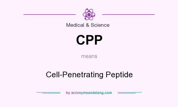 What does CPP mean? It stands for Cell-Penetrating Peptide