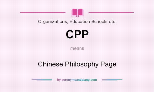 What does CPP mean? It stands for Chinese Philosophy Page