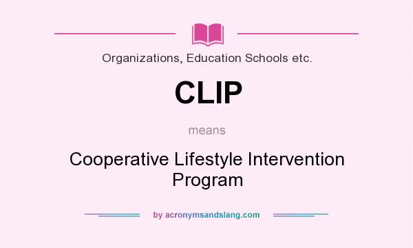 What does CLIP mean? It stands for Cooperative Lifestyle Intervention Program