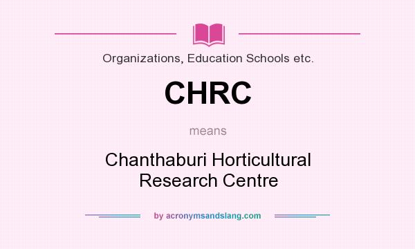 What does CHRC mean? It stands for Chanthaburi Horticultural Research Centre