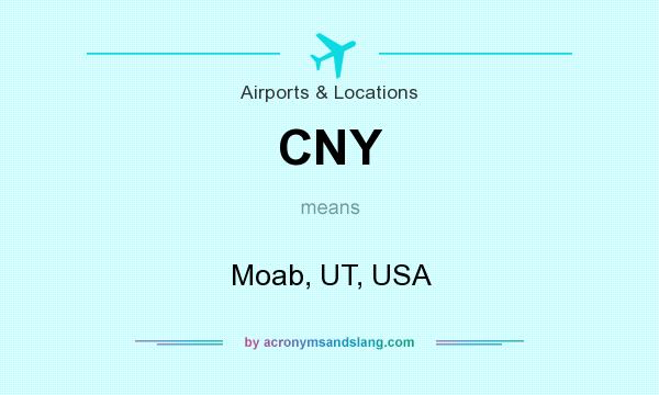 What does CNY mean? It stands for Moab, UT, USA