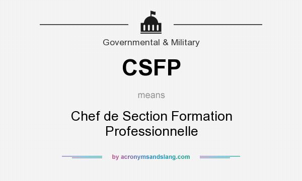 What does CSFP mean? It stands for Chef de Section Formation Professionnelle