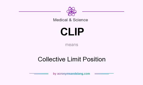 What does CLIP mean? It stands for Collective Limit Position
