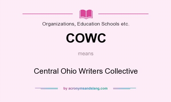 What does COWC mean? It stands for Central Ohio Writers Collective
