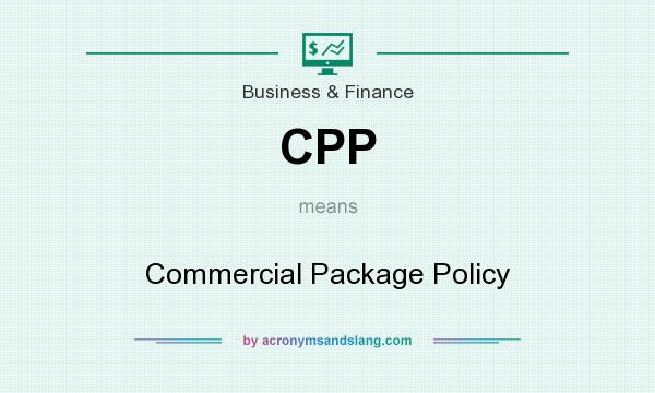 What does CPP mean? It stands for Commercial Package Policy