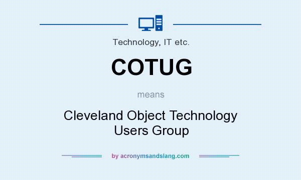 What does COTUG mean? It stands for Cleveland Object Technology Users Group