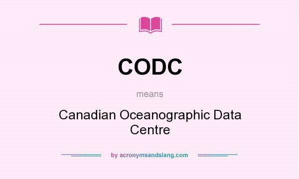 What does CODC mean? It stands for Canadian Oceanographic Data Centre