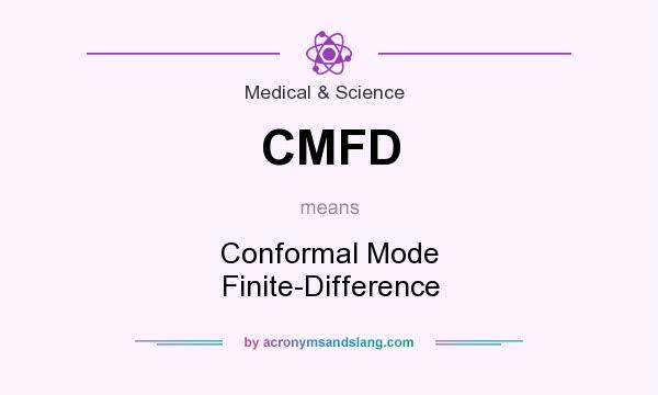 What does CMFD mean? It stands for Conformal Mode Finite-Difference