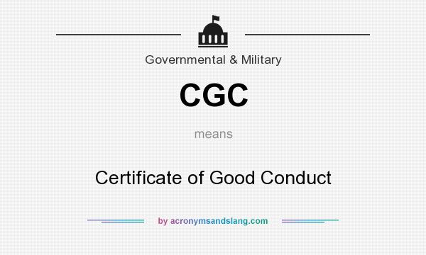 What does CGC mean? It stands for Certificate of Good Conduct
