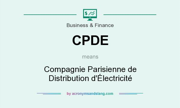 What does CPDE mean? It stands for Compagnie Parisienne de Distribution d`Électricité