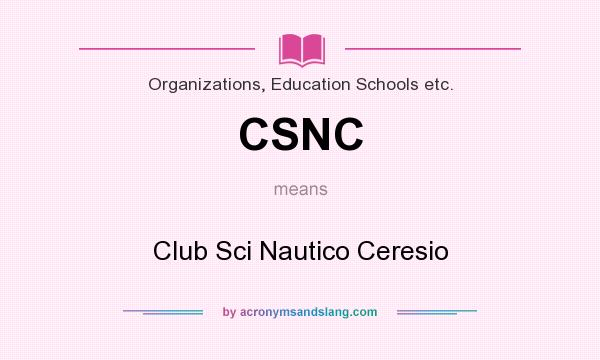 What does CSNC mean? It stands for Club Sci Nautico Ceresio