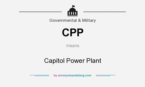 What does CPP mean? It stands for Capitol Power Plant