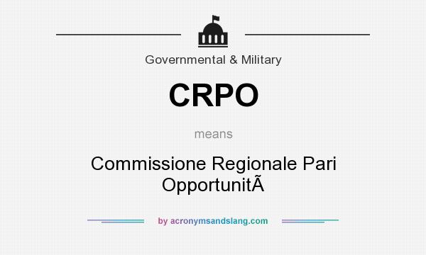 What does CRPO mean? It stands for Commissione Regionale Pari Opportunit