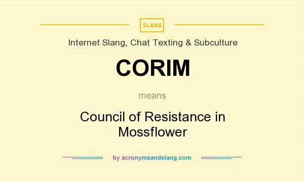What does CORIM mean? It stands for Council of Resistance in Mossflower