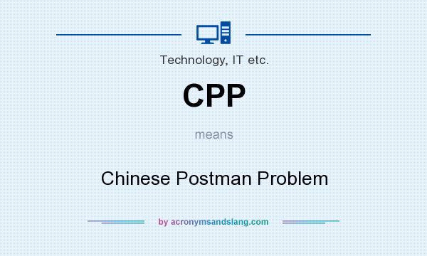 What does CPP mean? It stands for Chinese Postman Problem