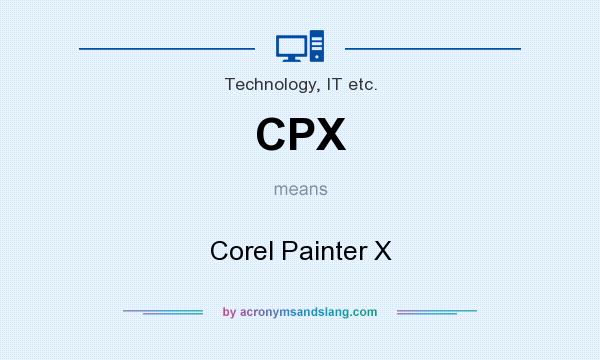 What does CPX mean? It stands for Corel Painter X