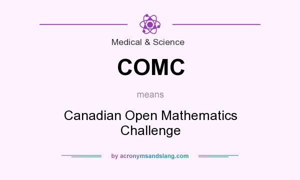 What does COMC mean? It stands for Canadian Open Mathematics Challenge