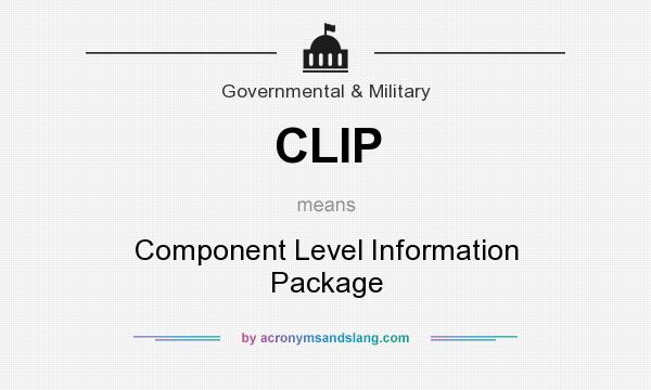 What does CLIP mean? It stands for Component Level Information Package