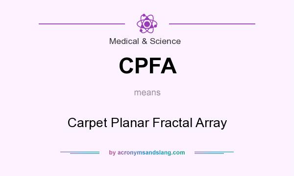 What does CPFA mean? It stands for Carpet Planar Fractal Array