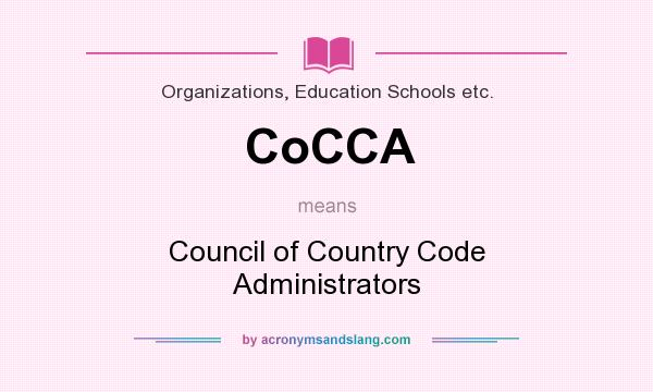 What does CoCCA mean? It stands for Council of Country Code Administrators