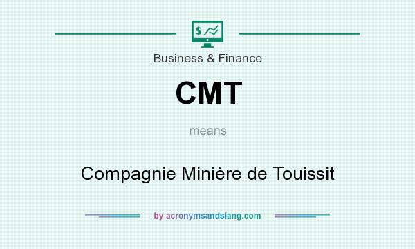 What does CMT mean? It stands for Compagnie Minière de Touissit