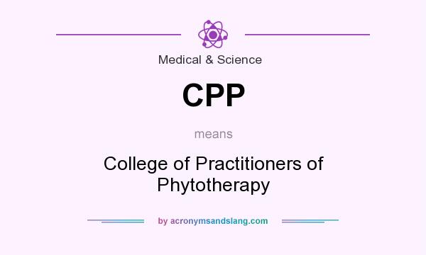 What does CPP mean? It stands for College of Practitioners of Phytotherapy