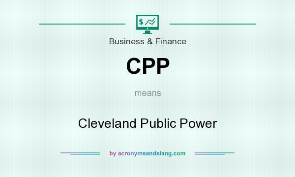 What does CPP mean? It stands for Cleveland Public Power