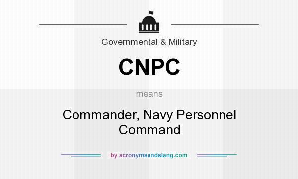What does CNPC mean? It stands for Commander, Navy Personnel Command