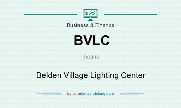 What does BVLC mean? It stands for Belden Village Lighting Center