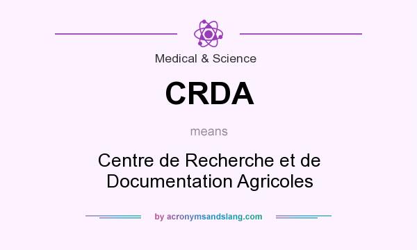 What does CRDA mean? It stands for Centre de Recherche et de Documentation Agricoles