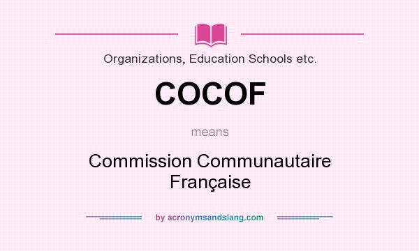 What does COCOF mean? It stands for Commission Communautaire Française