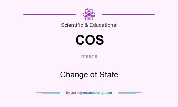 What does COS mean? It stands for Change of State