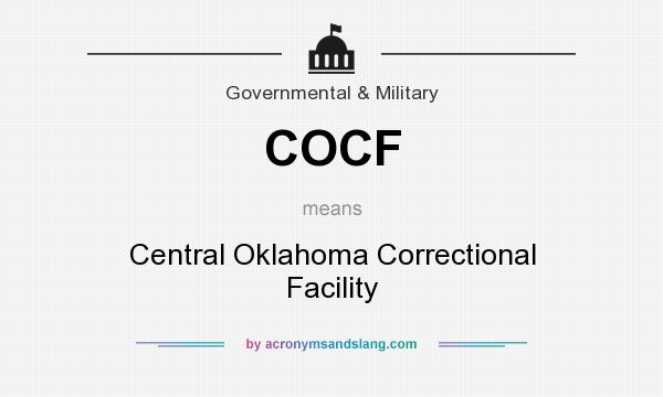 What does COCF mean? It stands for Central Oklahoma Correctional Facility