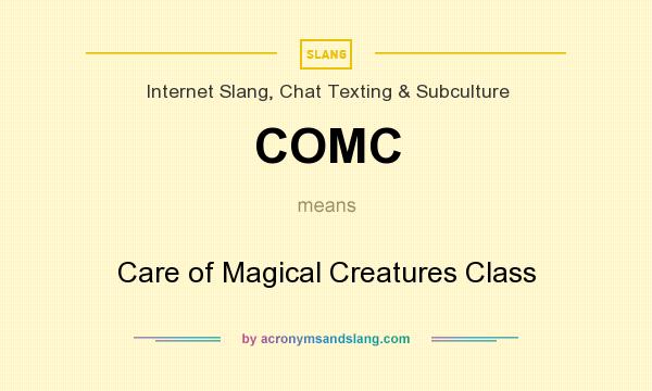 What does COMC mean? It stands for Care of Magical Creatures Class