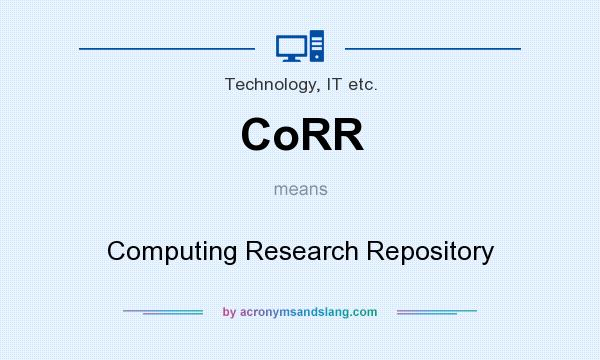 What does CoRR mean? It stands for Computing Research Repository