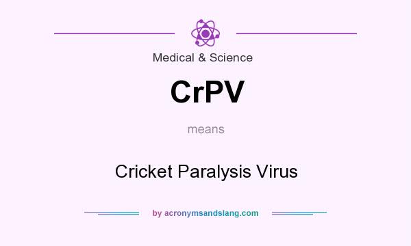 What does CrPV mean? It stands for Cricket Paralysis Virus