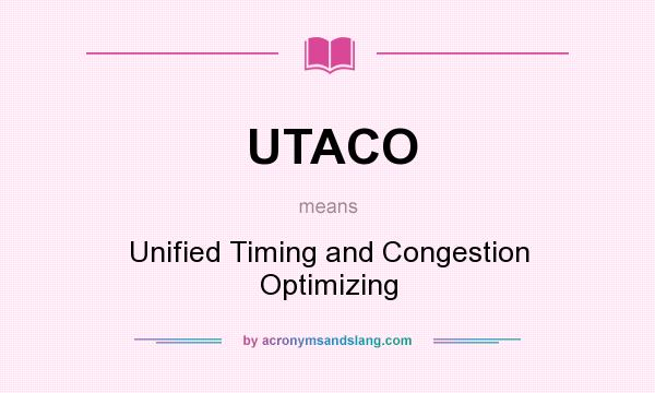 What does UTACO mean? It stands for Unified Timing and Congestion Optimizing