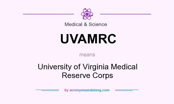 What does UVAMRC mean? It stands for University of Virginia Medical Reserve Corps
