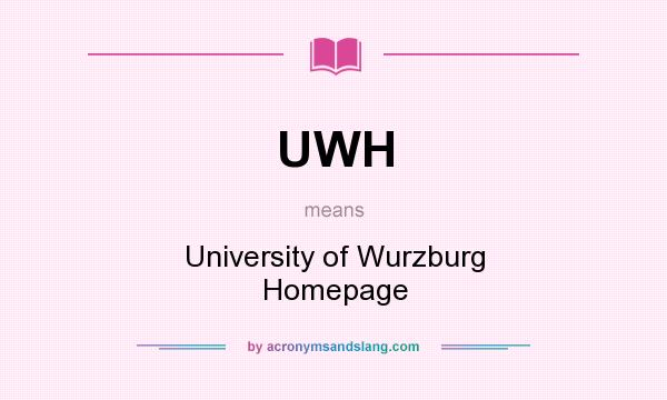 What does UWH mean? It stands for University of Wurzburg Homepage