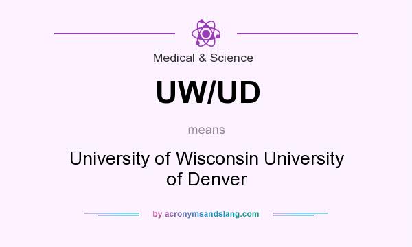 What does UW/UD mean? It stands for University of Wisconsin University of Denver