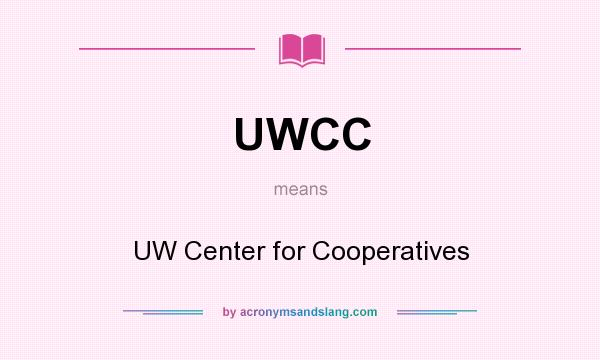 What does UWCC mean? It stands for UW Center for Cooperatives